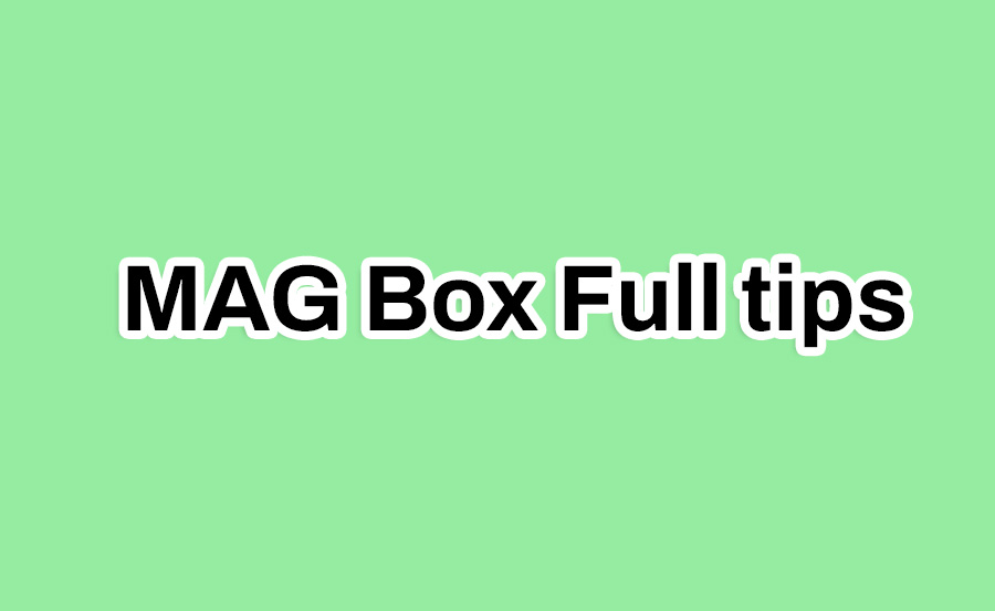 MAG Box Full tips